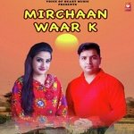Mirchaan Waar K