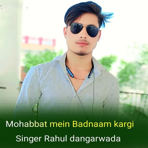 Mohabbat mein Badnaam kargi