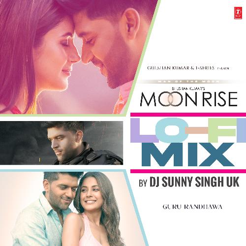 Moon Rise Lofi Mix(Remix By Dj Sunny Singh Uk)