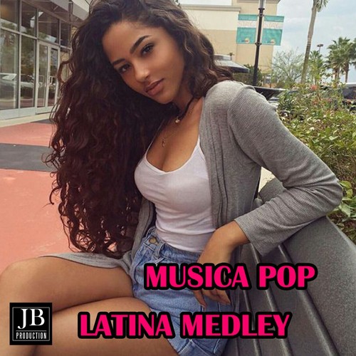 Musica Pop Latina Medley: La Mucura / Las Muchachas / Por Culpa de Tu Amor / Amor Soñado / Pa Bravo Yo / Soy Antillana / No Me Meto / Moliendo Café / De Que Tamaño / Non Estas En Nada / Seies de Borinquen