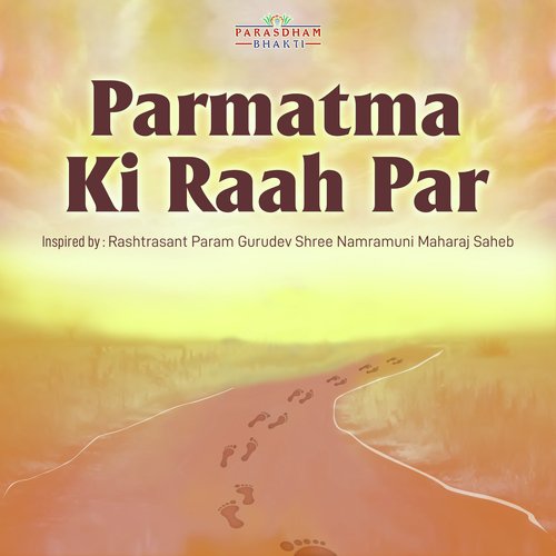 Parmatma Ki Raah Par