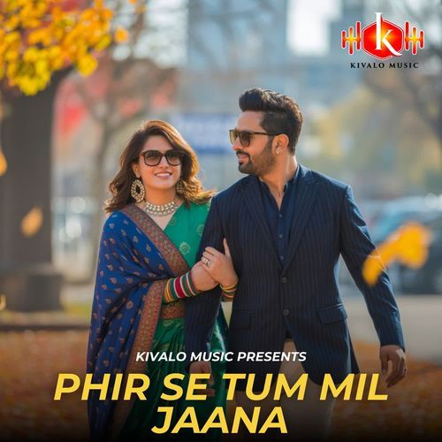 Phir Se Tum Mil Jaana