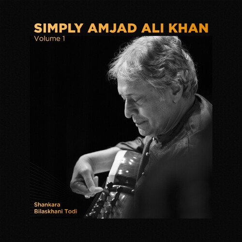 Simply Amjad Ali Khan - Vol. 01