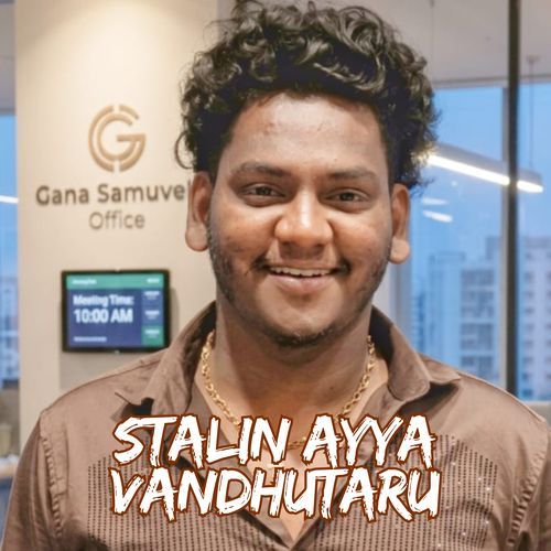 Stalin Ayya Vandhutaru