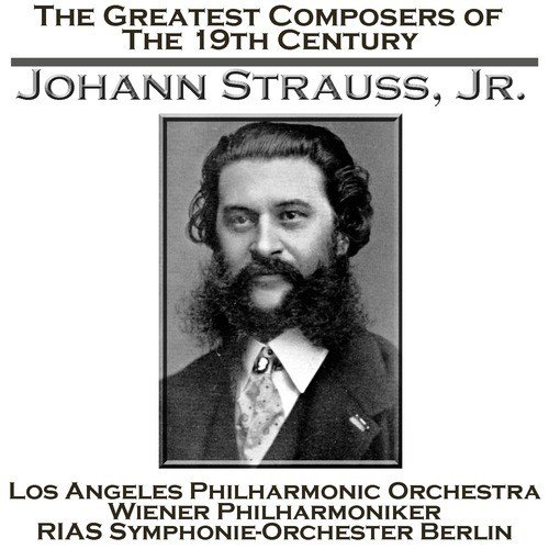 The Greatest Composers of the 19th Century - Johann Strauss, Jr_poster_image