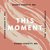 This Moment (feat. Bel)