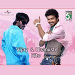 Vijay And Dhanush Hits
