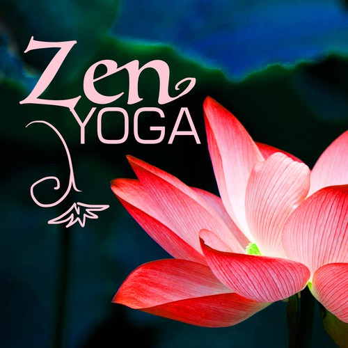 Zen Yoga - 25 Calming Songs with Sounds of Nature for Therapy and Sahaja Wellbeing