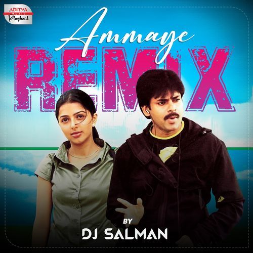 Ammaye - Official Remix (From "Kushi")