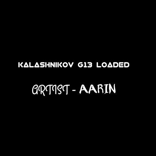 KALSHNIKOV G13 LOADED