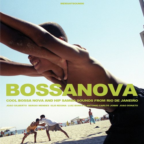 BOSSA NOVA - Cool Bossa Nova and Hip Samba Sounds from Rio de Janeiro