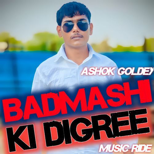 Badmashi Ki Digree