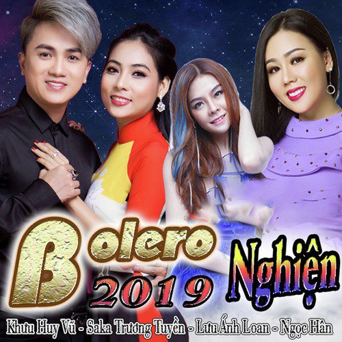 Bolero 2019 Nghiện
