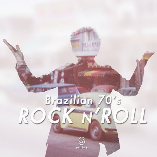 Brazilian 70's Rock 'N' Roll