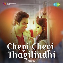 Cheyi Cheyi Thagilindhi