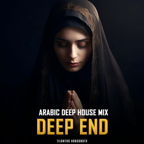 Deep End (Arabic Deep House Mix)