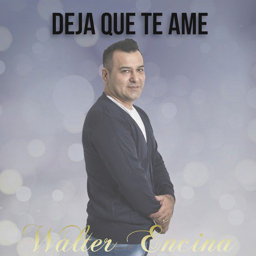 Deja Que Te Ame