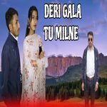 Deri Gala Tu Milne
