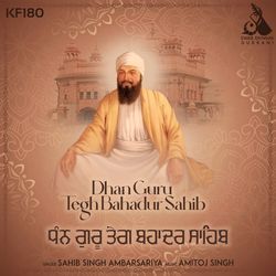 Dhan Guru Tegh Bahadur Sahib (KF180)