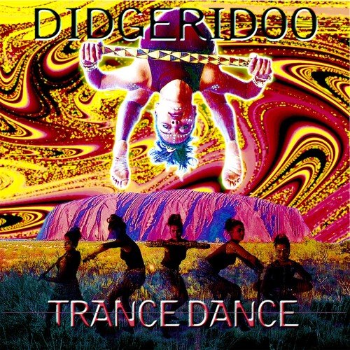 Didgeridoo Trance Dance