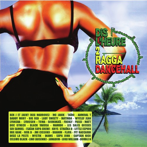 Dis l'heure 2 Ragga Dancehall