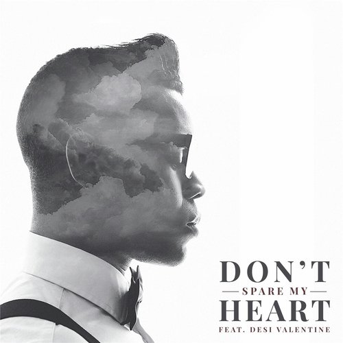 Don't Spare My Heart (feat. Desi Valentine)_poster_image