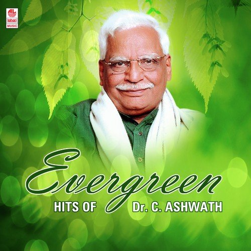 Evergreen Hits Of Dr. C.Ashwath