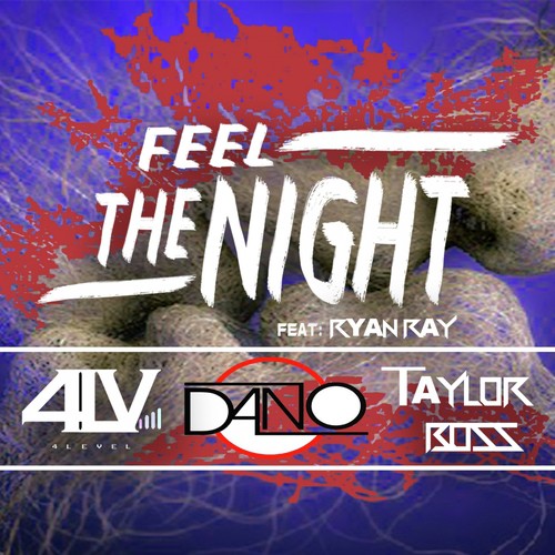 Feel the night (feat. Taylor Boss, Dano & Ryan Ray)