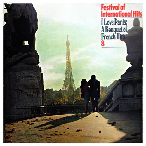Festival Of Internacional Hits, I Love Paris: A Bouquet Of French Hits, 8
