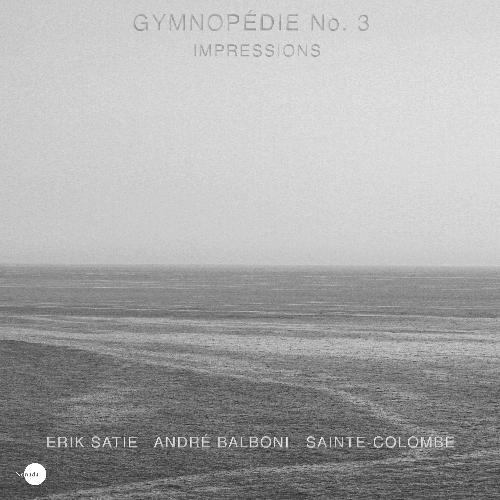 Gymnopédie No. 3 – Impressions