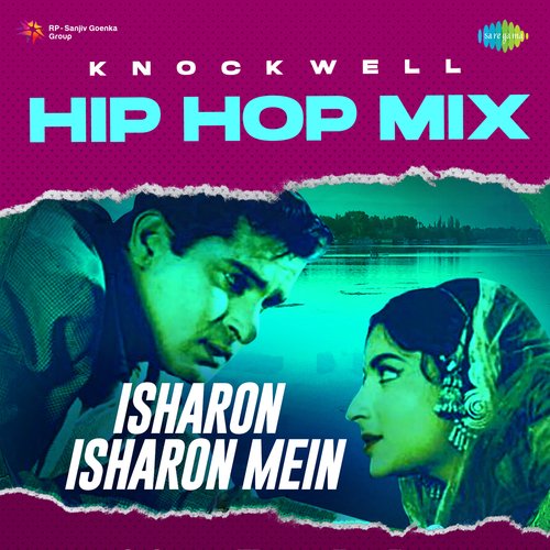 Isharon Isharon Mein - Hip Hop Mix