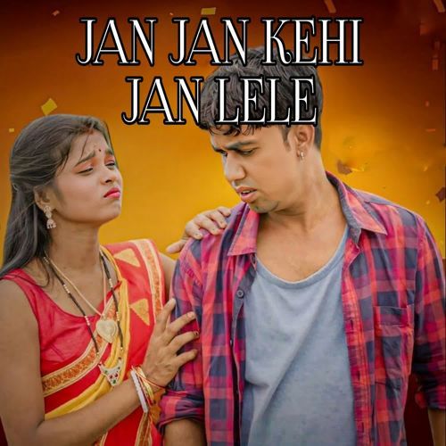 Jan Jan Kehi Jan Lele