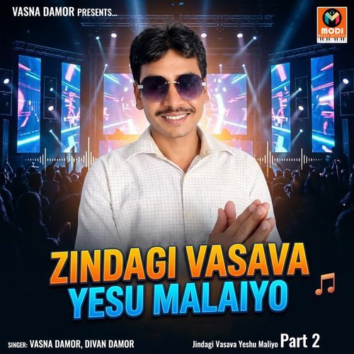 Jindagi Vasava Yeshu Maliyo Part 2