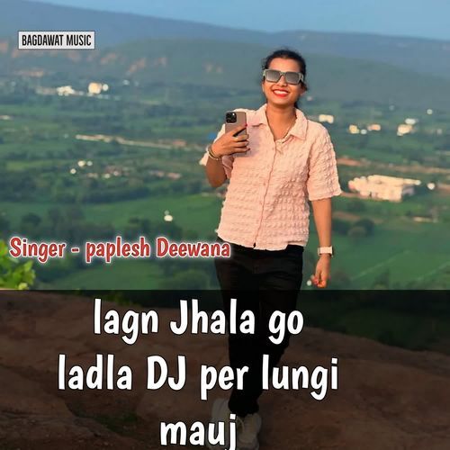 Lagn Jhala Go Ladla Dj Per Lungi Mauj