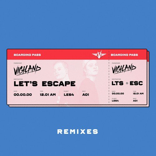 Let’s Escape (Remixes)
