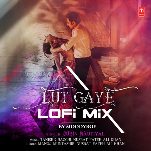 Lut Gaye Lofi Mix(Remix By Moodyboy)