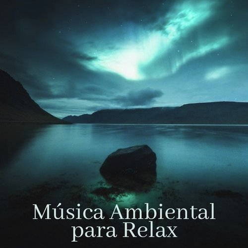 Música Ambiental para Relax_poster_image