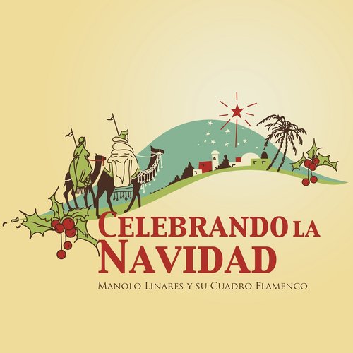 Manolo Linares y su Cuadro Flamenco Celebrando la Navidad