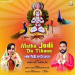 Matha Jodi Da Tikana