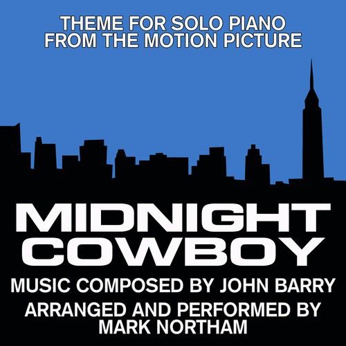 Midnight Cowboy-Main Theme for Solo Piano (from the Original score for the 1968 Motion Picture Score)_poster_image