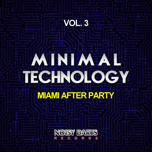 Minimal Technology, Vol. 3 (Miami After Party)