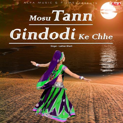 Mosu Tann Gindodi Ke Chhe