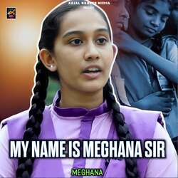 My Name Is Meghana Sir-JwkJXCRae0I