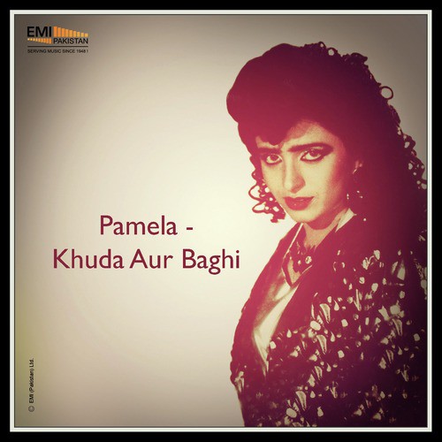 Pamela / Khuda Aur Baghi