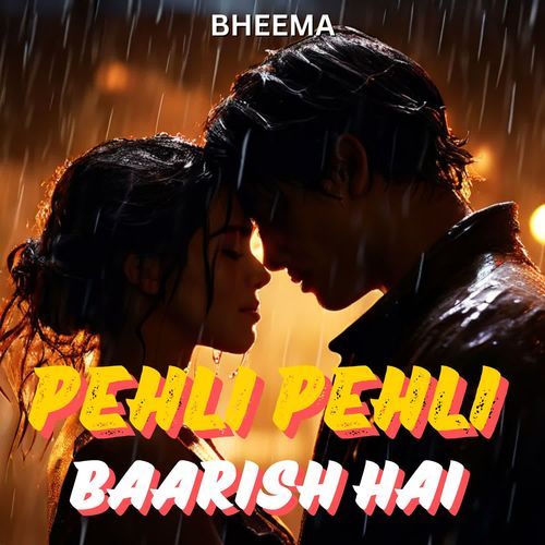 Pehli Pehli Baarish Hai