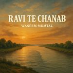 Ravi Te Chanab