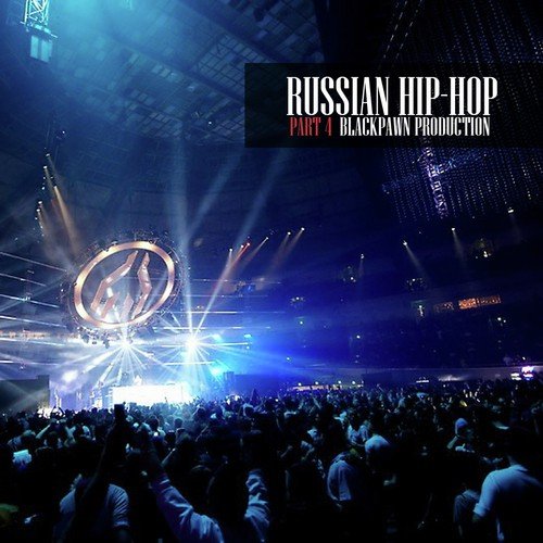 Russian Hip-Hop, Part 4