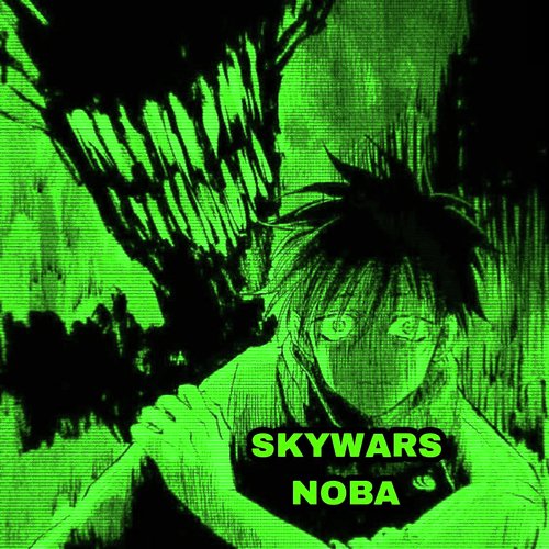 SKYWARS NOBA (Sped Up)_poster_image