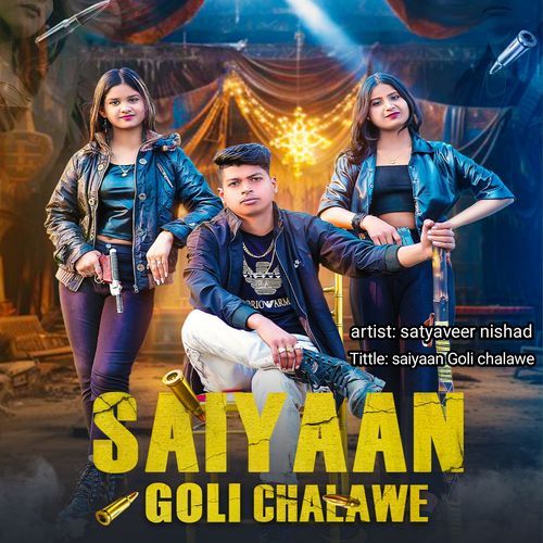 Saiyaan Goli Chalawe