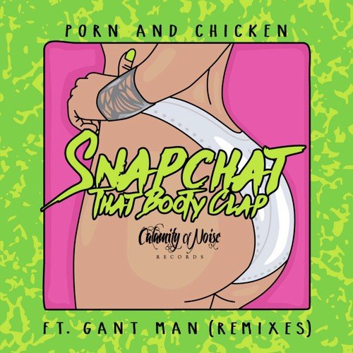 Snapchat That Booty Clap (STELLAR Trap Remix)